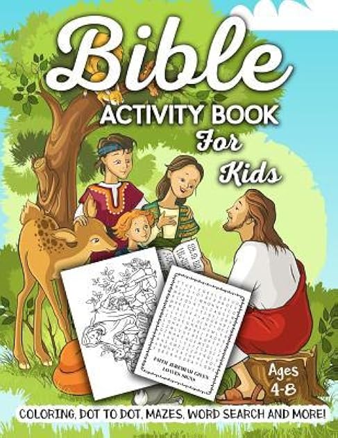 Bible Activity Book for Kids Ages 4-8: A Fun Kid Workbook Game For Learning, Coloring, Dot To Dot, Mazes, Word Search and More!