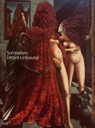 Surrealism: Desire Unbound