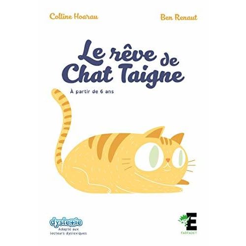 Le Reve De Chat Teigne Adapte Aux Lecteurs Dyslexiques By Colline Hoarau