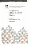 Religion and Ritual in Korean Society (Korea Research Monograph)