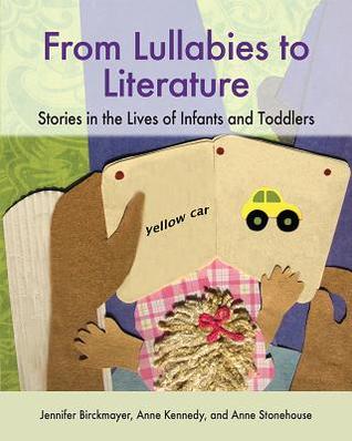 From Lullabies to Literature: Stories in the Lives of Infants and Toddlers (Paperback)