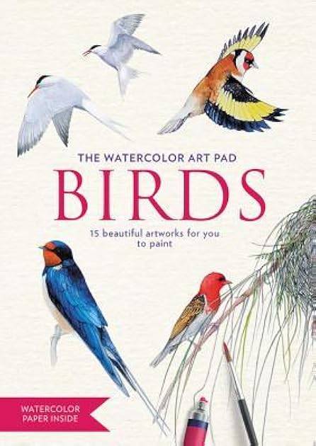 Birds the Watercolor Art Pad: 15 avian artworks for you to paint