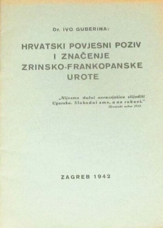 Hrvatski povjesni poziv i značenje Zrinsko-frankopanske urote
