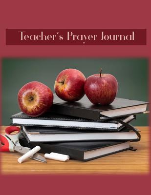Teacher’s Prayer Journal: Apples on a Stack of Books Notebook