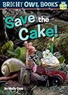 Save the Cake!