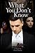 What You Don't Know