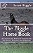 The Biggle Horse Book: A Co...