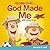 God Made Me
