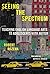 Seeing the Spectrum: Teaching English Language Arts to Adolescents with Autism (Language and Literacy Series)