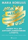 Hälsorevolutionen by Maria Borelius