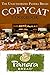 The Unauthorized Panera Bread Copycat Cookbook: Current Classics and Forgotten Favorites (Restaurant Copycat Cookbooks)