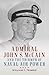 Admiral John S. McCain and the Triumph of Naval Ai (Studies in Naval History and Sea Power)