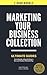 MARKETING YOUR BUSINESS by Dale Cross