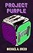 Project Purple