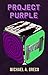 Project Purple