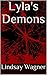 Lyla's Demons: The Beginning