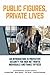 Public Figures, Private Lives: An Introduction to Protective Security for High Net Worth Individuals and Family Offices