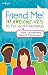 Friend Me!: 10 Awesome Step...