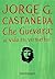 Che Guevara: A Vida Em Verm...