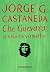 Che Guevara by Jorge G. Castañeda Che Guevara by Jorge G. Castañeda