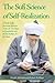 The Sufi Science of Self-Realization: A Guide to the Seventeen Ruinous Traits, the Ten Steps to Discipleship and the Six Realities of the Heart
