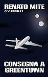 Consegna a Greentown (V-Zero Vol. 1) (Italian Edition)