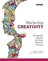 Nurturing Creativity: An Essential Mindset for Young Children's Learning Nurturing Creativity: An Essential Mindset for Young Children's Learning