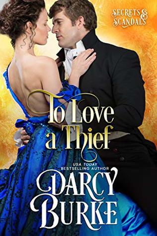 To Love A Thief (Secrets & Scandals, #4)