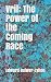 Vril: The Power of the Comi...