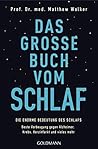 Book cover for Das große Buch vom Schlaf: Die enorme Bedeutung des Schlafs