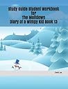 Study Guide Student Workbook for the Meltdown Diary of a Wimpy Kid Book 13
