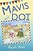 Mavis and Dot: Frolics, foibles and friendships by the seaside