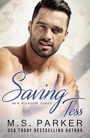 Saving Tess (New Pleasures, #5)