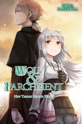 Wolf & Parchment: New Theory Spice & Wolf, Vol. 3 (Wolf & Parchment #3)