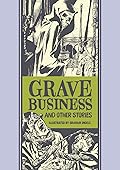 Grave Business and Other Stories