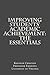 Improving Students' Academic Achievement: The Essentials