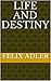 Life and destiny