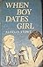 When Boy Dates Girl by Aurelia Stowe