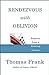 Rendezvous with Oblivion: Reports from a Sinking Society