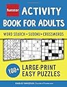 Funster Activity Book for Adults - Word Search, Sudoku, Crosswords: 100+ Large-Print Easy Puzzles Funster Activity Book for Adults - Word Search, Sudoku, Crosswords: 100+ Large-Print Easy Puzzles