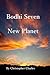 Bodhi Seven: The New Planet