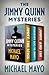 The Jimmy Quinn Mysteries: Jimmy the Stick, Everybody Goes to Jimmy's, and Jimmy and Fay