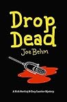 Drop Dead: A Nick Sterling & Zoey Lassiter Mystery
