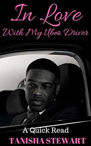 In Love With My Uber Driver (Kindle Edition)