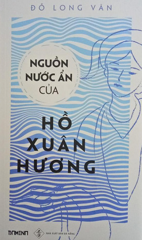 Nguồn nước ẩn của Hồ Xuân Hương (Paperback)