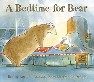 A Bedtime for Bear (Bear and Mouse)