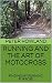 RUNNING AND THE ART OF MOTOCROSS by Peter Howland RUNNING AND THE ART OF MOTOCROSS by Peter Howland
