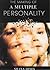 The Making of a Multiple Personality by Shana Dines