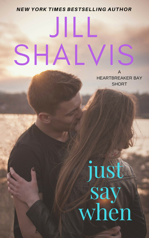 Just Say When (Heartbreaker Bay, #6.5)