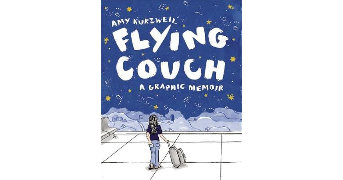 Flying Couch A Graphic Memoir by Amy Kurzweil